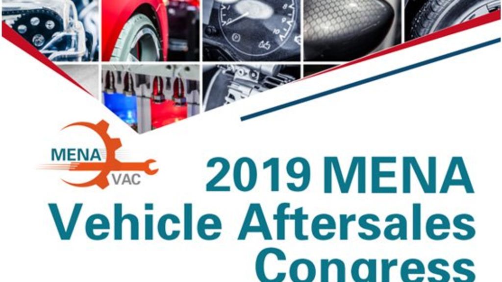 2019 MENA Vehicle Aftersales Congress to be held in Dubai from Mar 27-28 - Automark