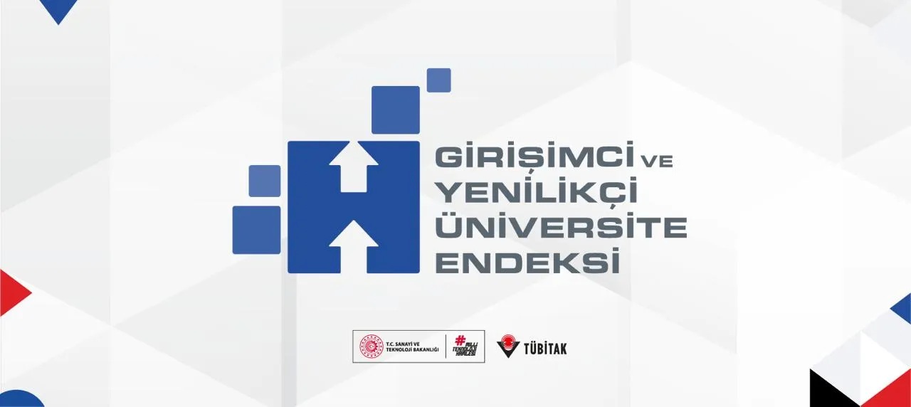 TÜBİTAK 2024 Girişimci ve Yenilikçi Üniversite Endeksi Sonuçları Belli Oldu