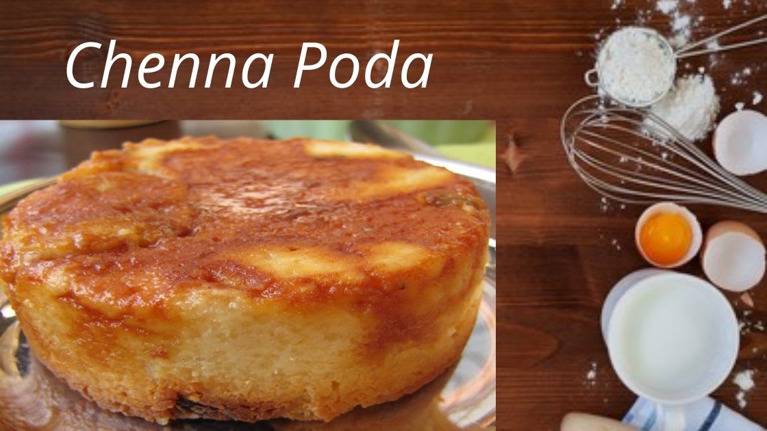 Chenna Poda Recipe/ How to make Chenna Poda Step by Step Guide - FoodnTravel Stories