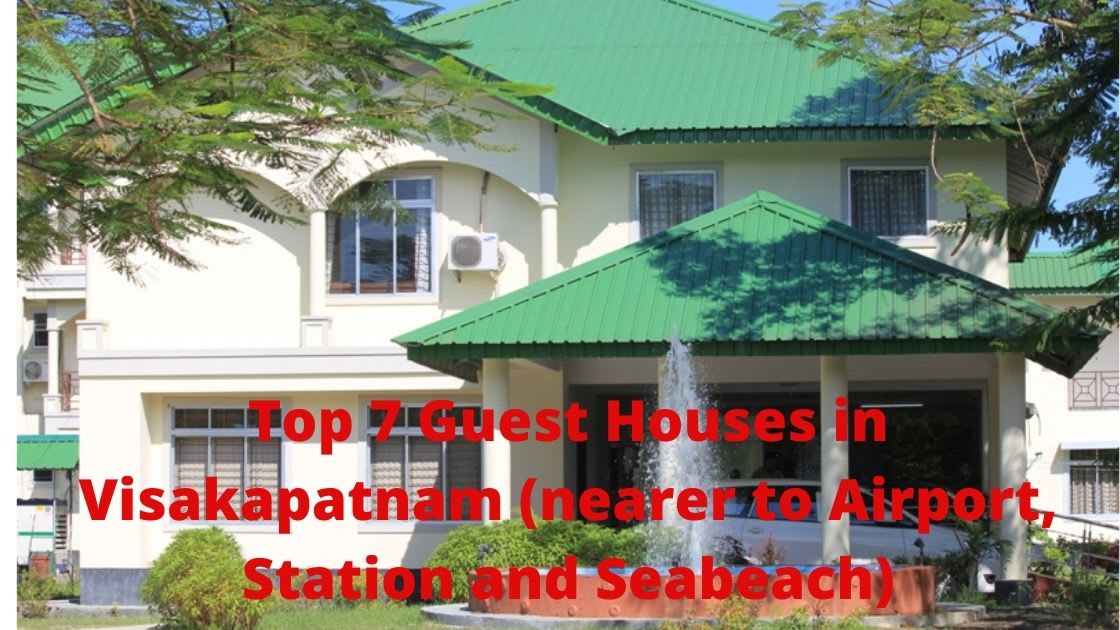 Top 7 Guest Houses in Visakapatnam (nearer to Airport, Station and ...