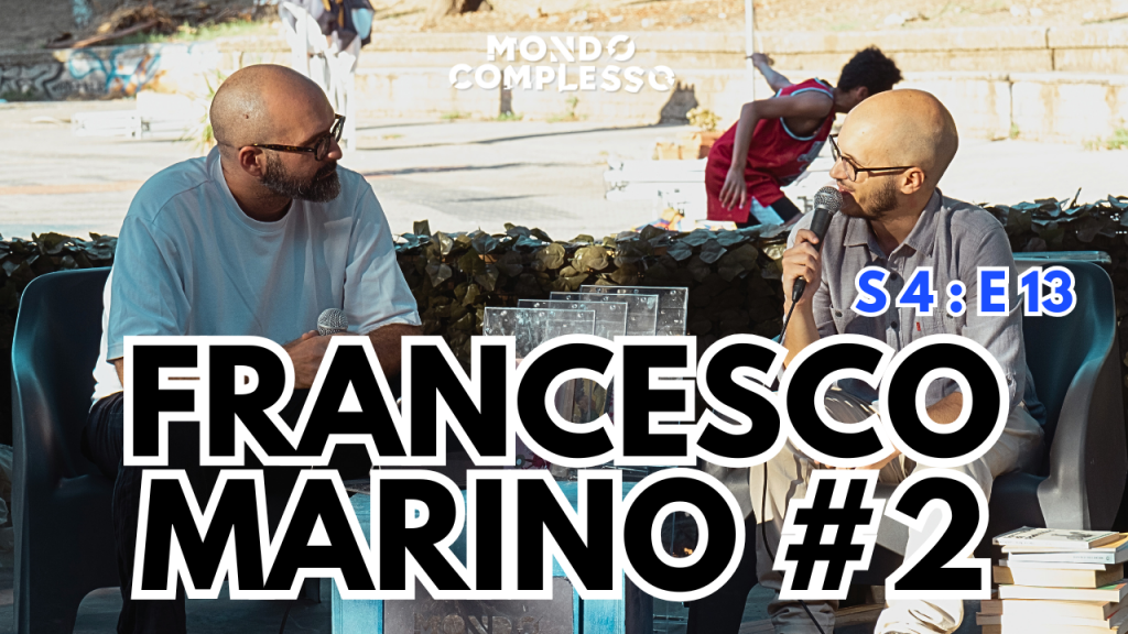 Francesco Marino (parte 2)