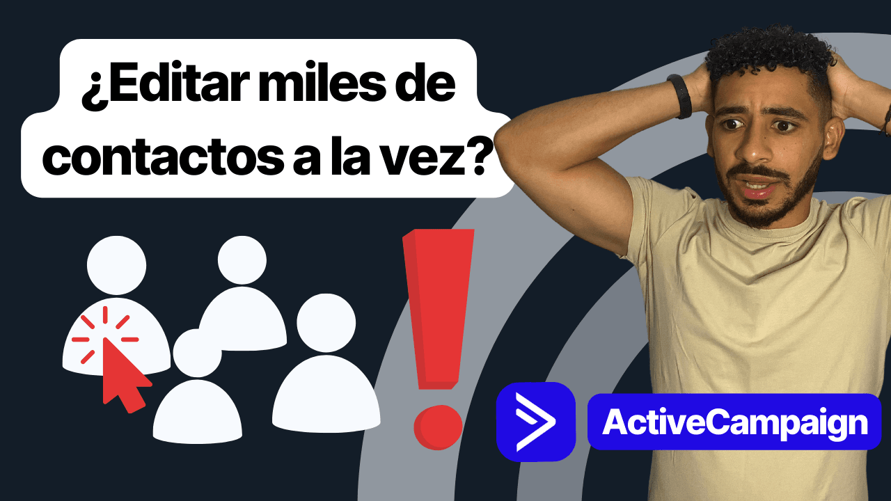 edicion-masiva-activecampaign.png