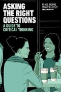 Cover of Asking the Right Questions by M. Neil Browne & Stuart Keeley