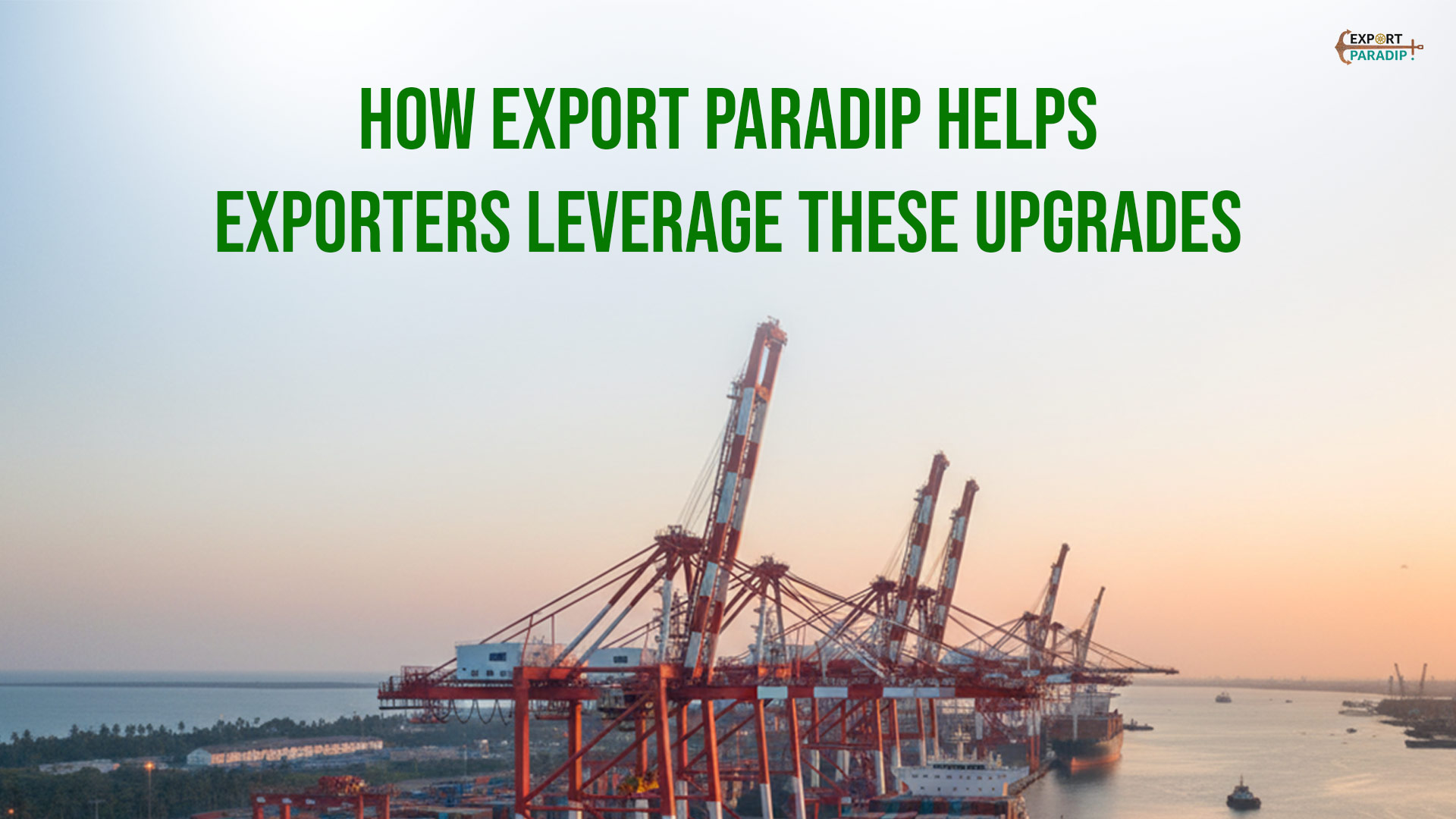 Paradip Infrastructure Upgrades