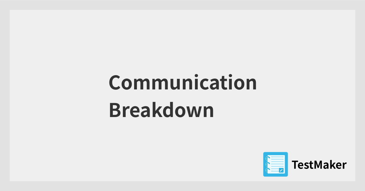 Communication Breakdown | 暗記メーカー