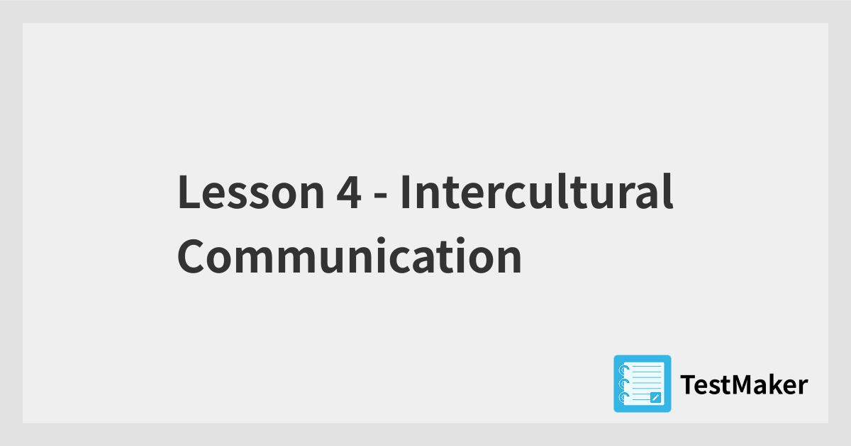 Lesson 4 - Intercultural Communication | 暗記メーカー