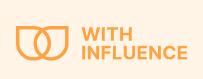 With   Influence
