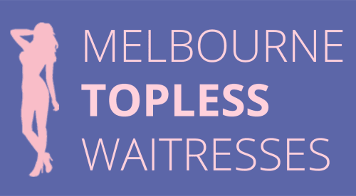 Topless Waitresses Melbourne