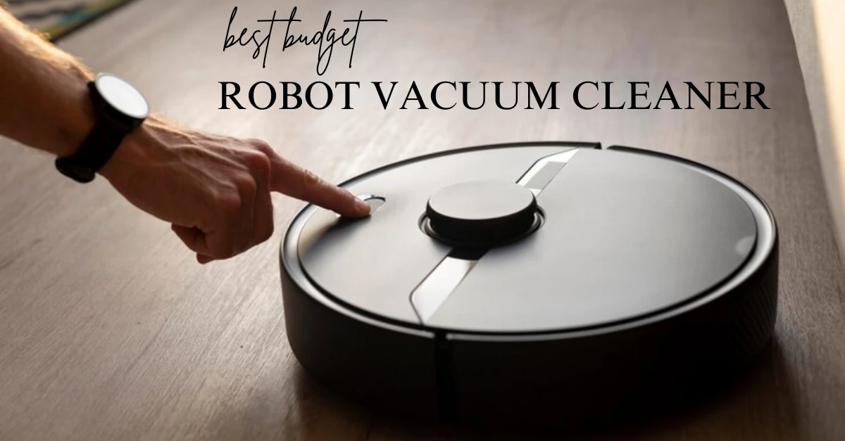 Best Budget Robot Vacuum Cleaner in 2025