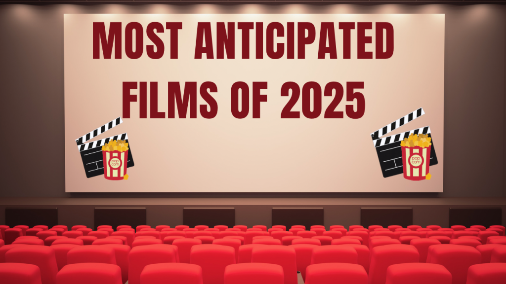 Get Ready for 2025: Major Films You Can't Miss!