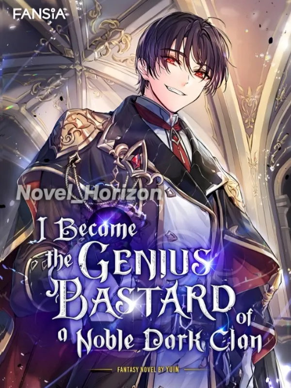 I Became the Genius Bastard of a Noble Dark Clan