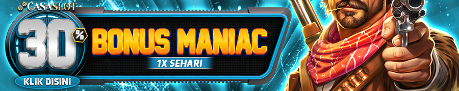 bonus maniac 30% casaslot