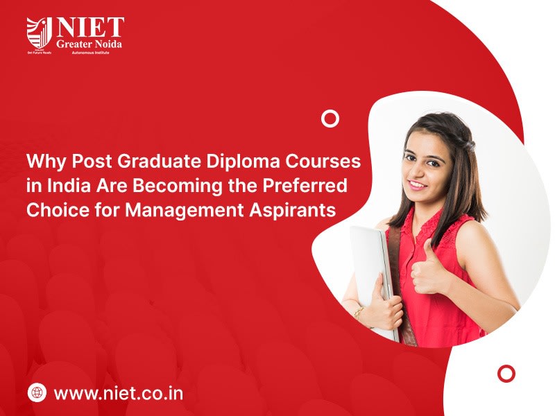 Why Post Graduate Diploma Courses in India Are Becoming the Preferred Choice for Management Aspirants