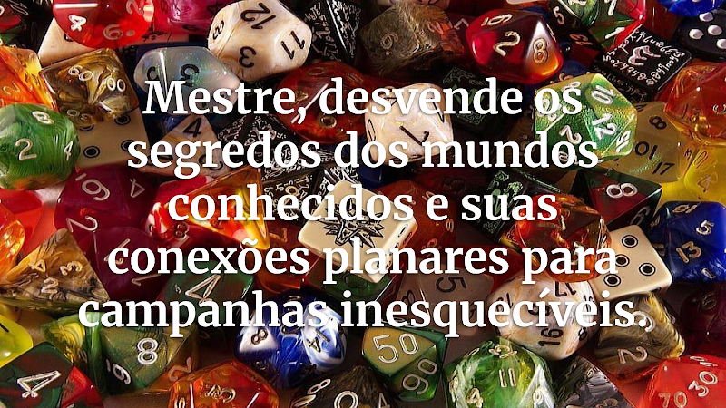 Desvendando o Multiverso: Um Guia Completo para Viagens Planares em RPG