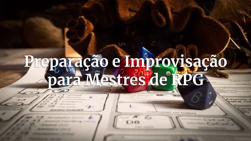 Mestre de RPG: O Guia Definitivo de Preparação, Improvisação e Interação com Seu Grupo