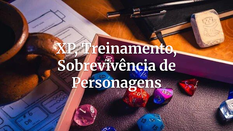 Desvendando o XP: Treinamento Opcional para uma Progressão Justa e a Sobrevivência de Heróis