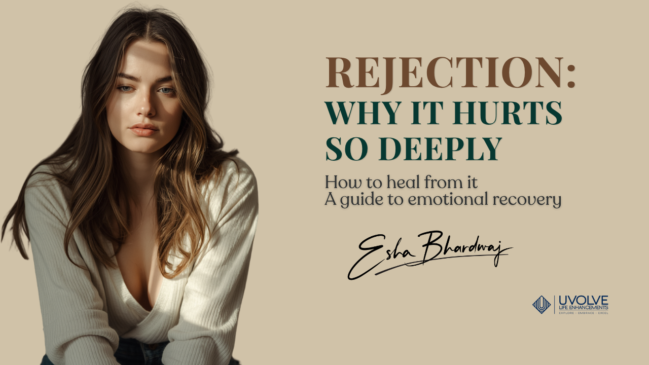 Rejection: Why It Hurts So Deeply and How to Heal From It