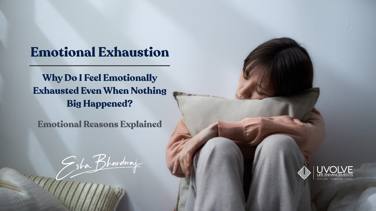 Why Do I Feel Emotionally Exhausted Even When Nothing Big Happened?