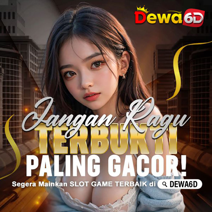 DEWA6D ᛭ Kolaborasi Situs Toto Slot 777 & Bandar Togel Online 4D Paling Bergengsi image 1