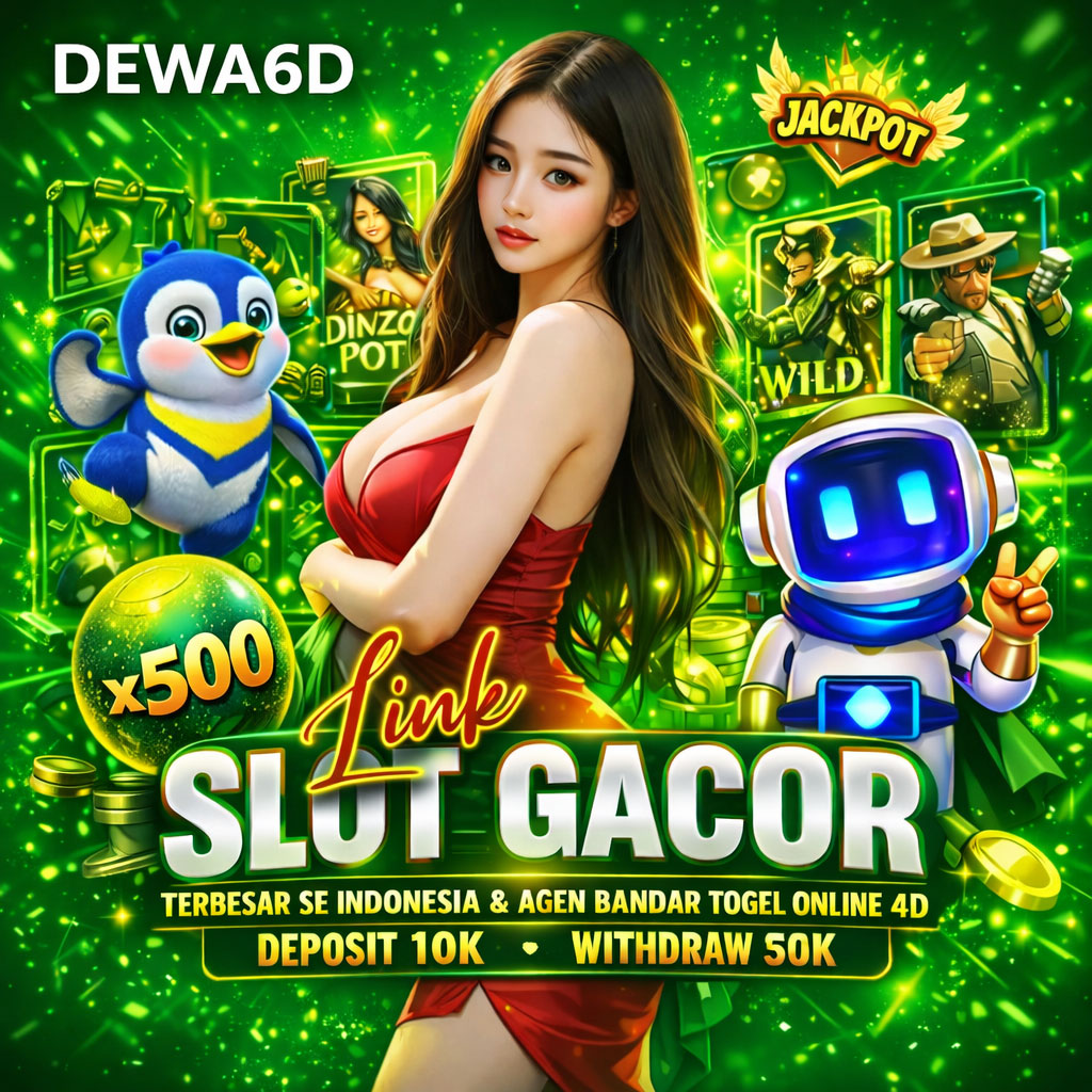 DEWA6D ๐ Situs Slot Gacor Terpercaya Bandar Toto Slot Deposit 10k Termurah Gampang Menang