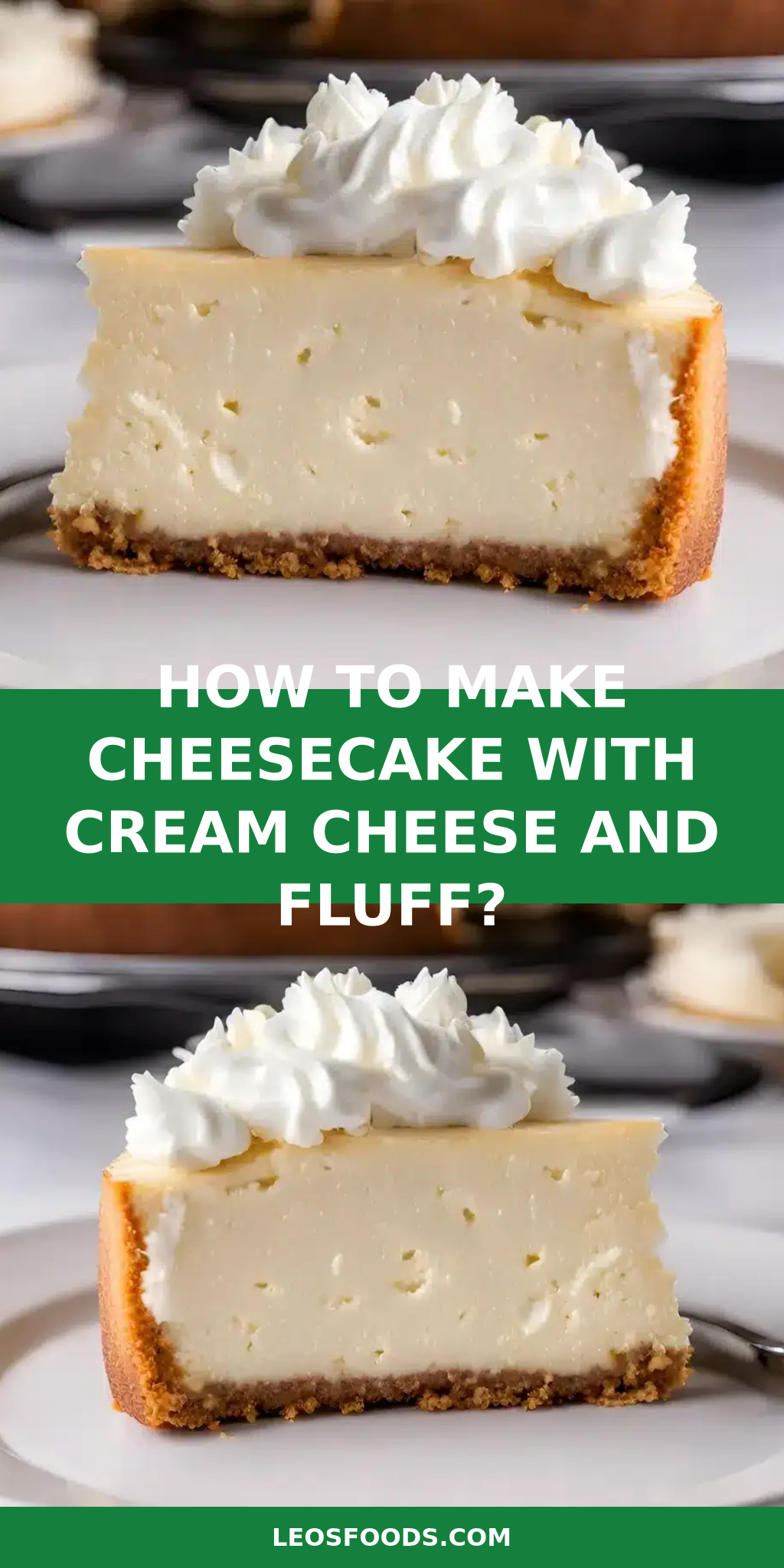 How To Make Cheesecake With Cream Cheese and Fluff?
