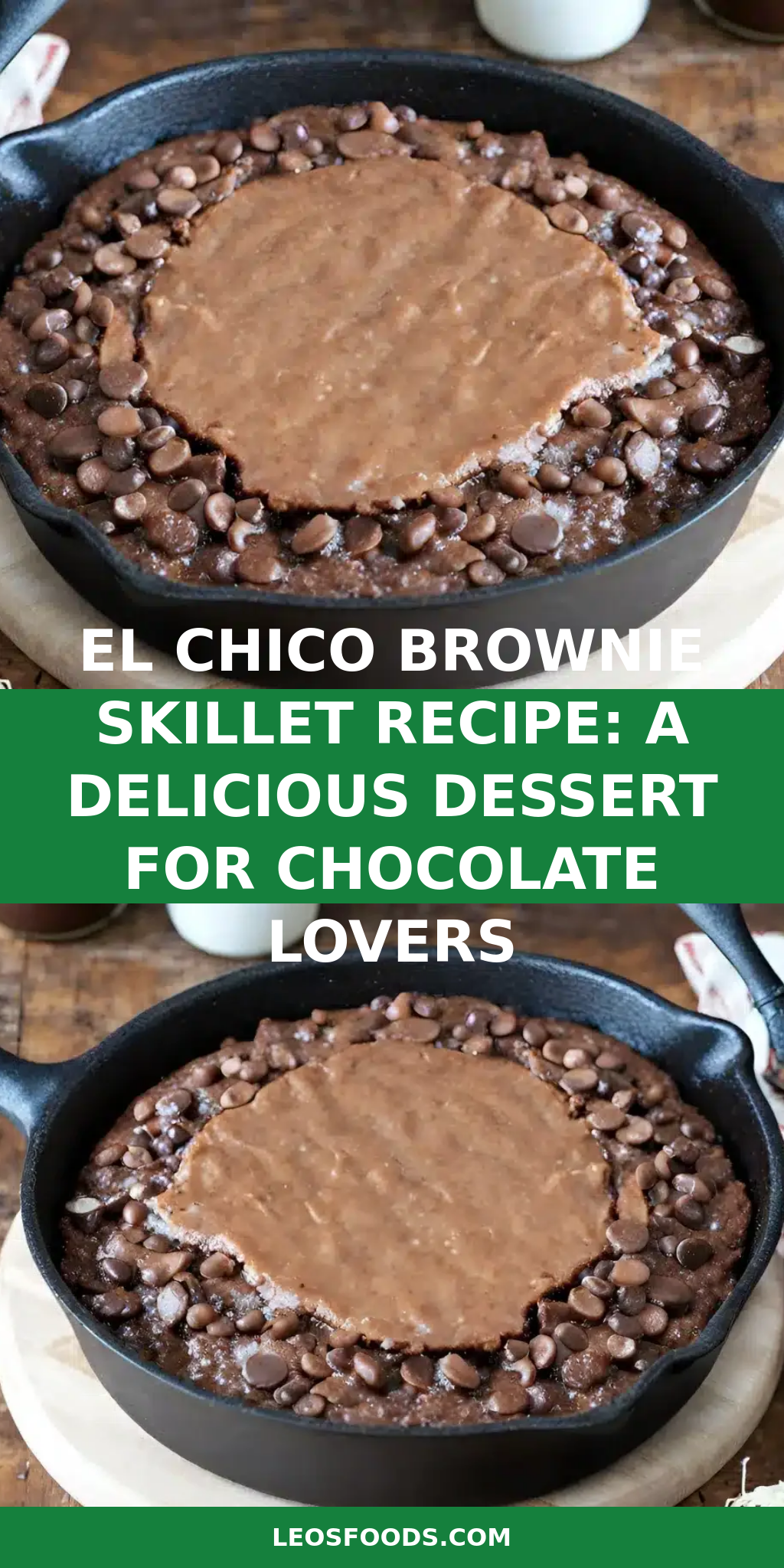 El Chico Brownie Skillet Recipe: A Delicious Dessert for Chocolate Lovers