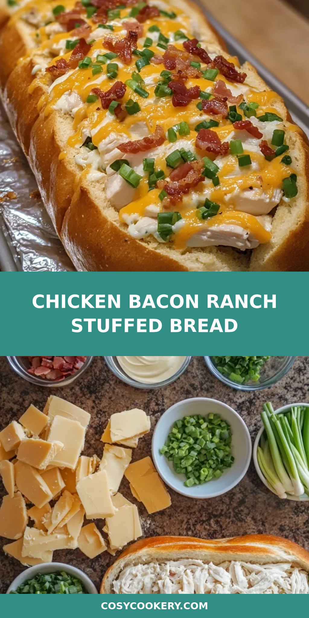 Chicken Bacon Ranch Stuffed Bread
