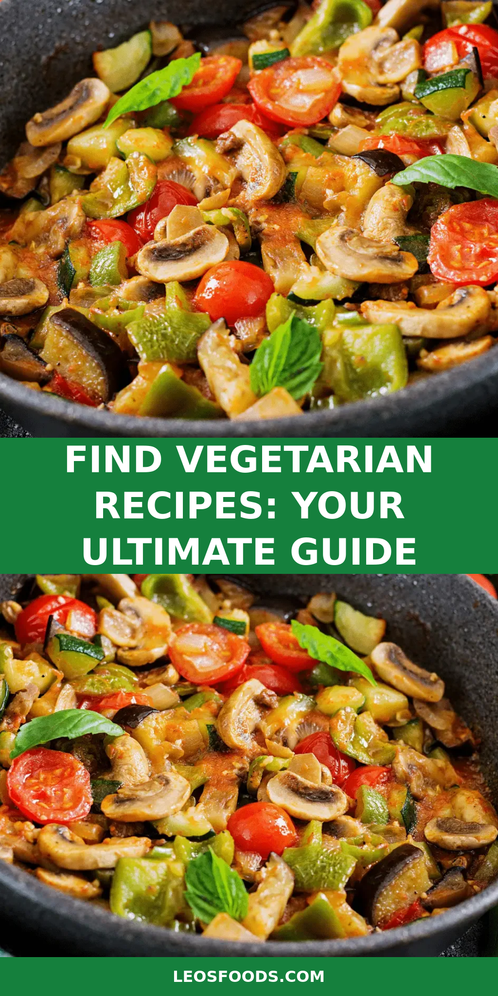 Find Vegetarian Recipes: Your Ultimate Guide