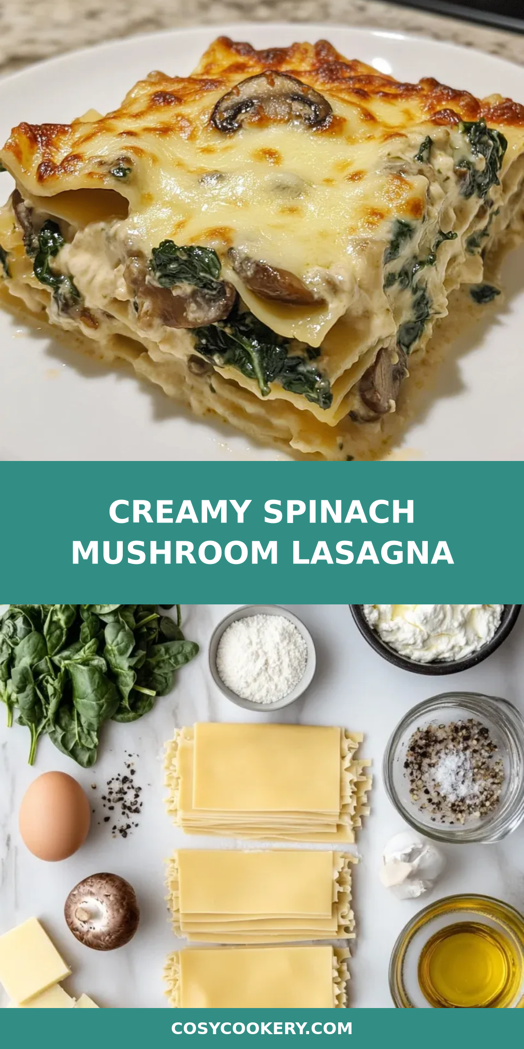 Creamy Spinach Mushroom Lasagna