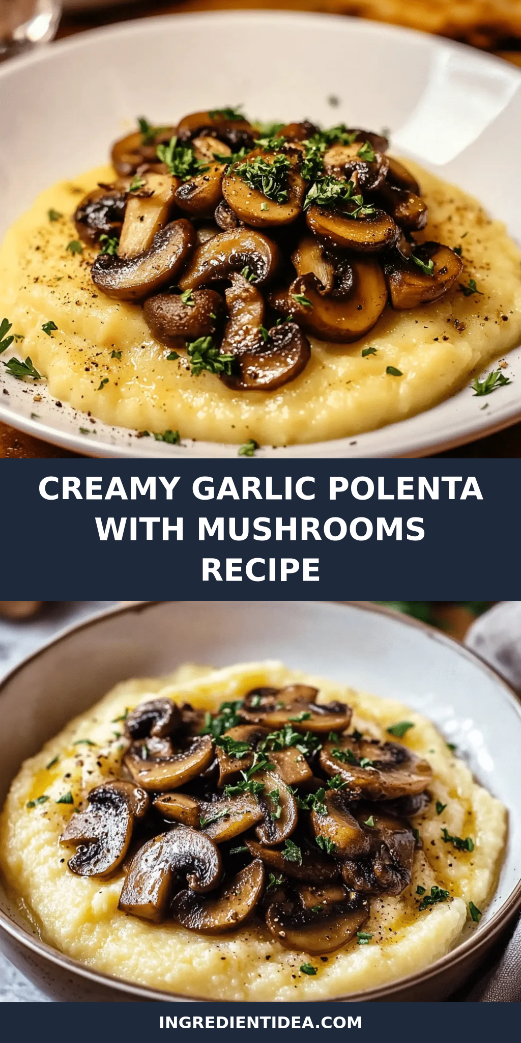 Creamy Garlic Polenta With Mushrooms Recipe