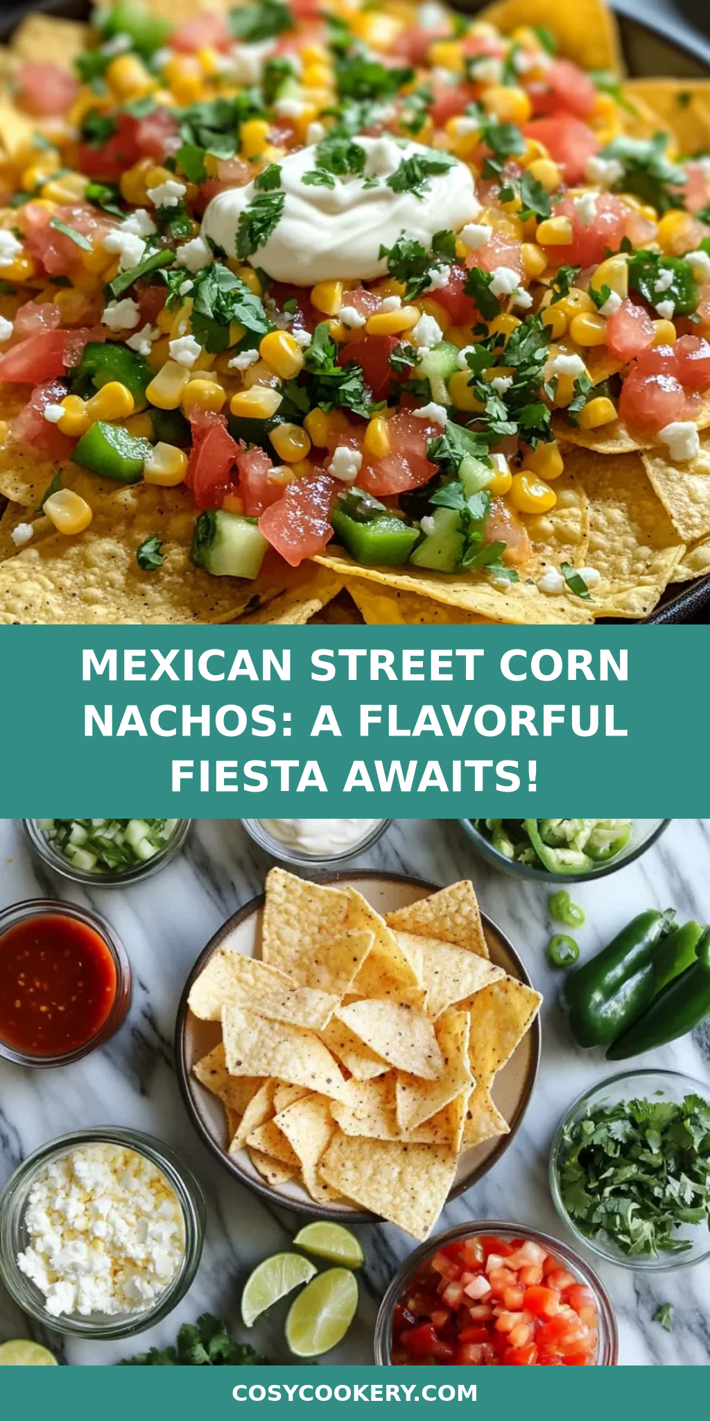 Mexican Street Corn Nachos: A Flavorful Fiesta Awaits!
