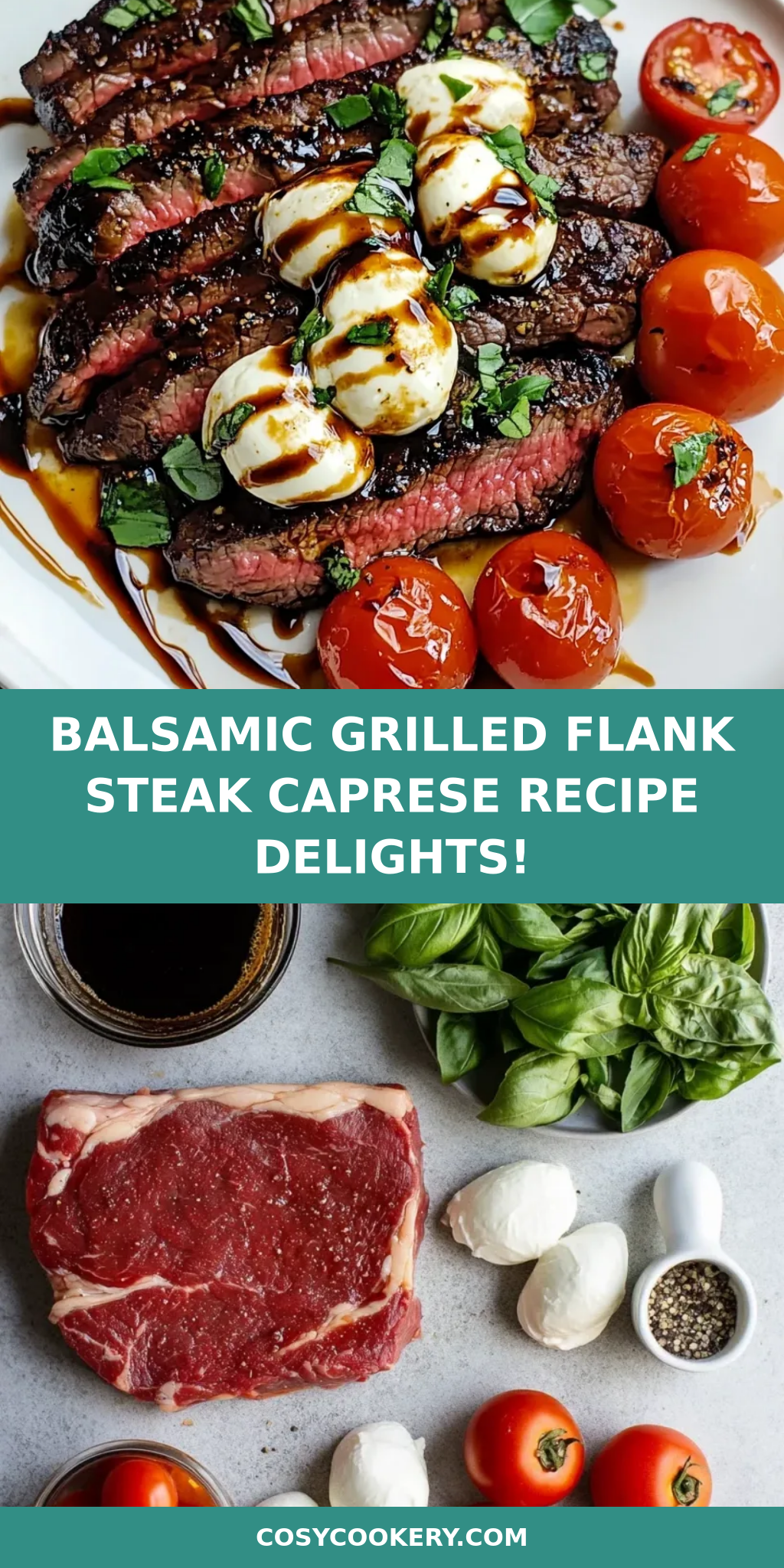 Balsamic Grilled Flank Steak Caprese Recipe Delights!