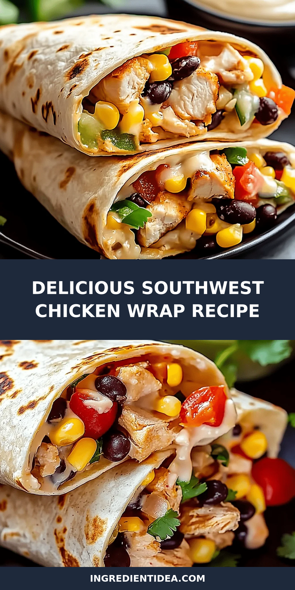 Delicious Southwest Chicken Wrap Recipe