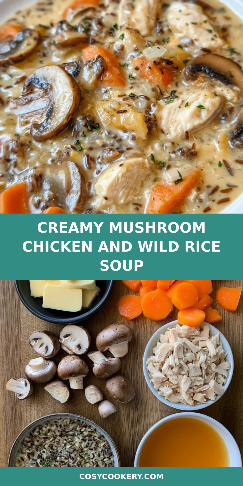 Creamy Mushroom Chicken and Wild Rice Soup