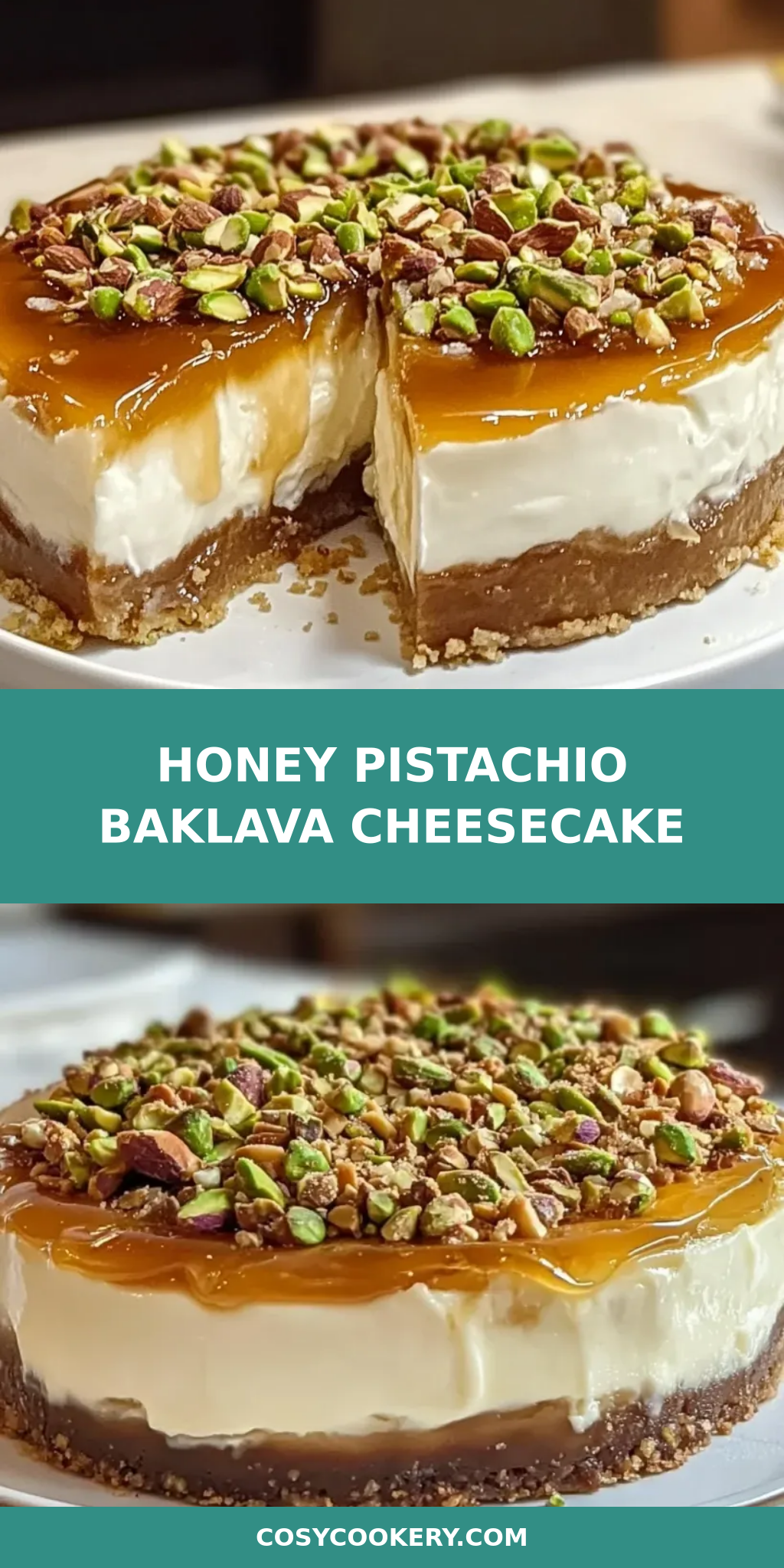 Honey Pistachio Baklava Cheesecake