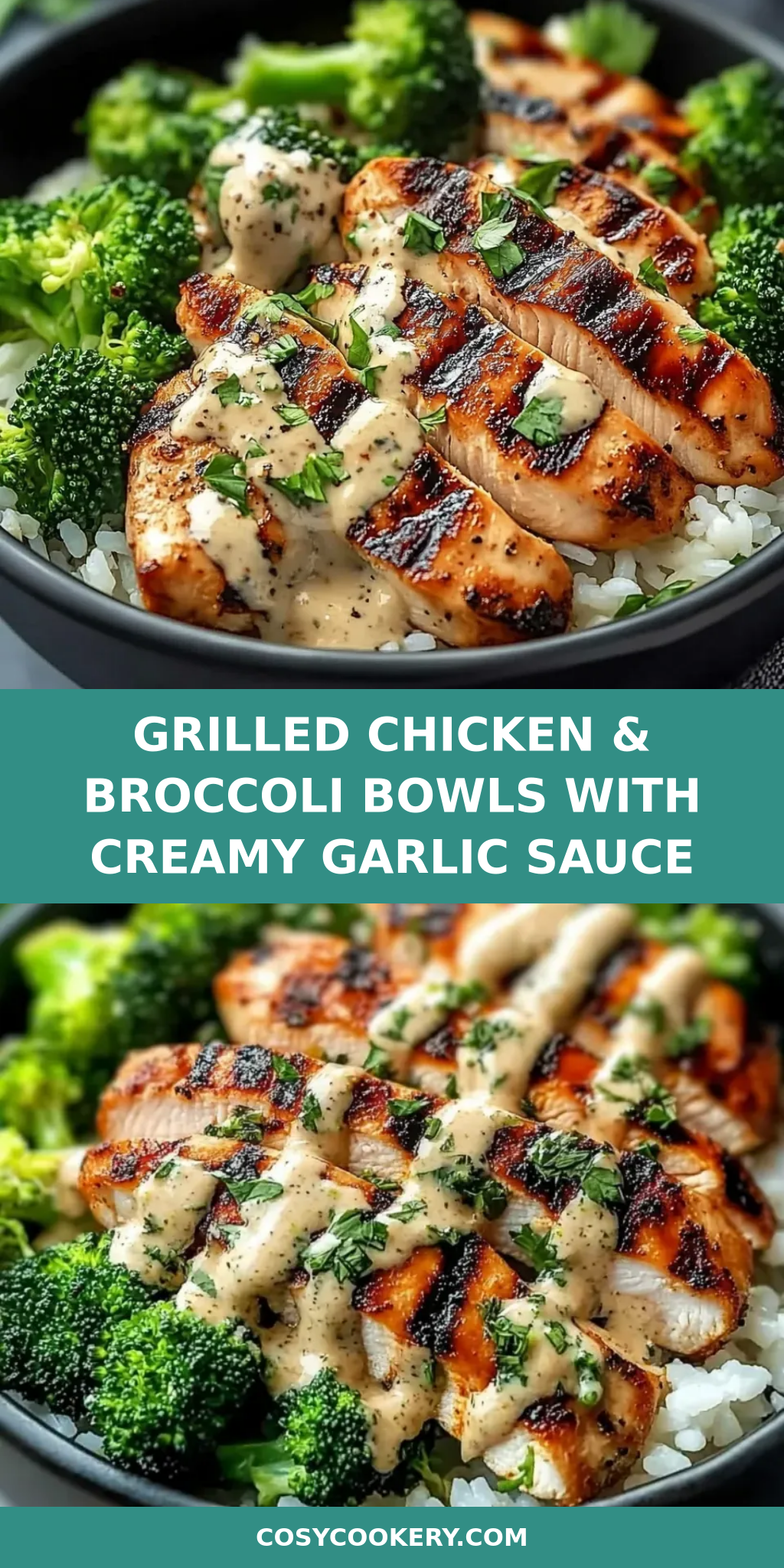 Grilled Chicken & Broccoli Bowls with Creamy Garlic Sauce