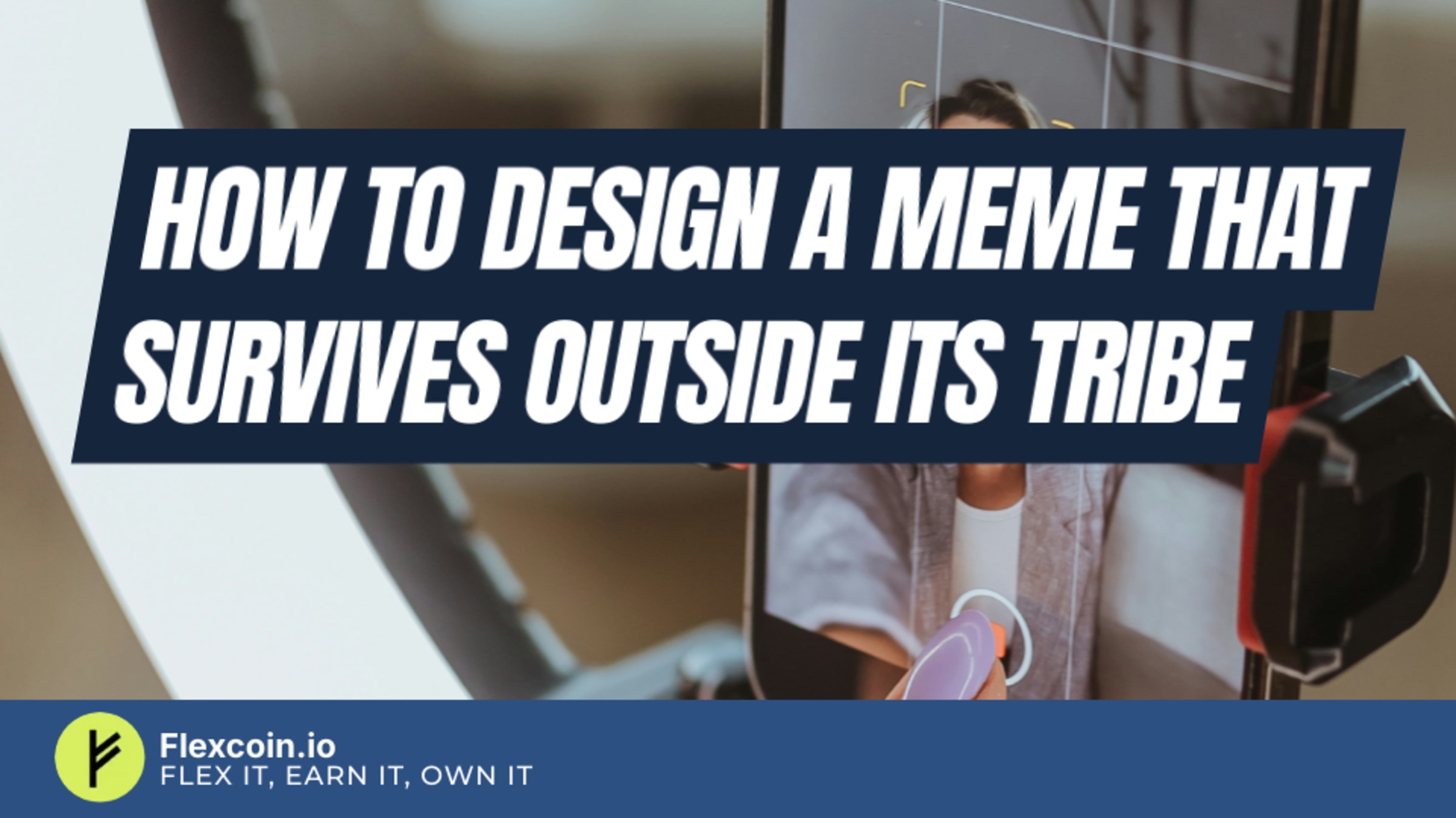 How to design a meme that survives outside its tribe