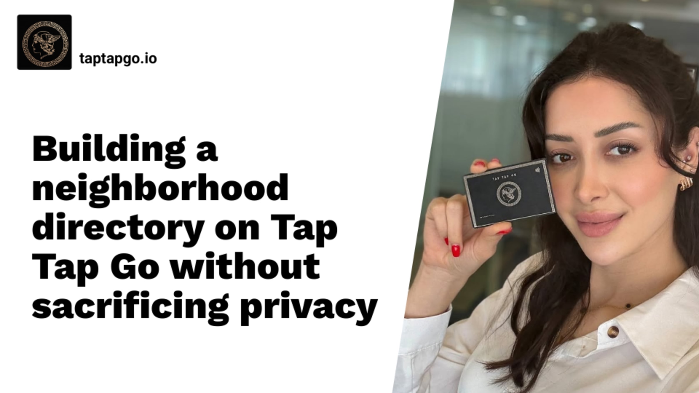 Building a neighborhood directory on Tap Tap Go without sacrificing privacy