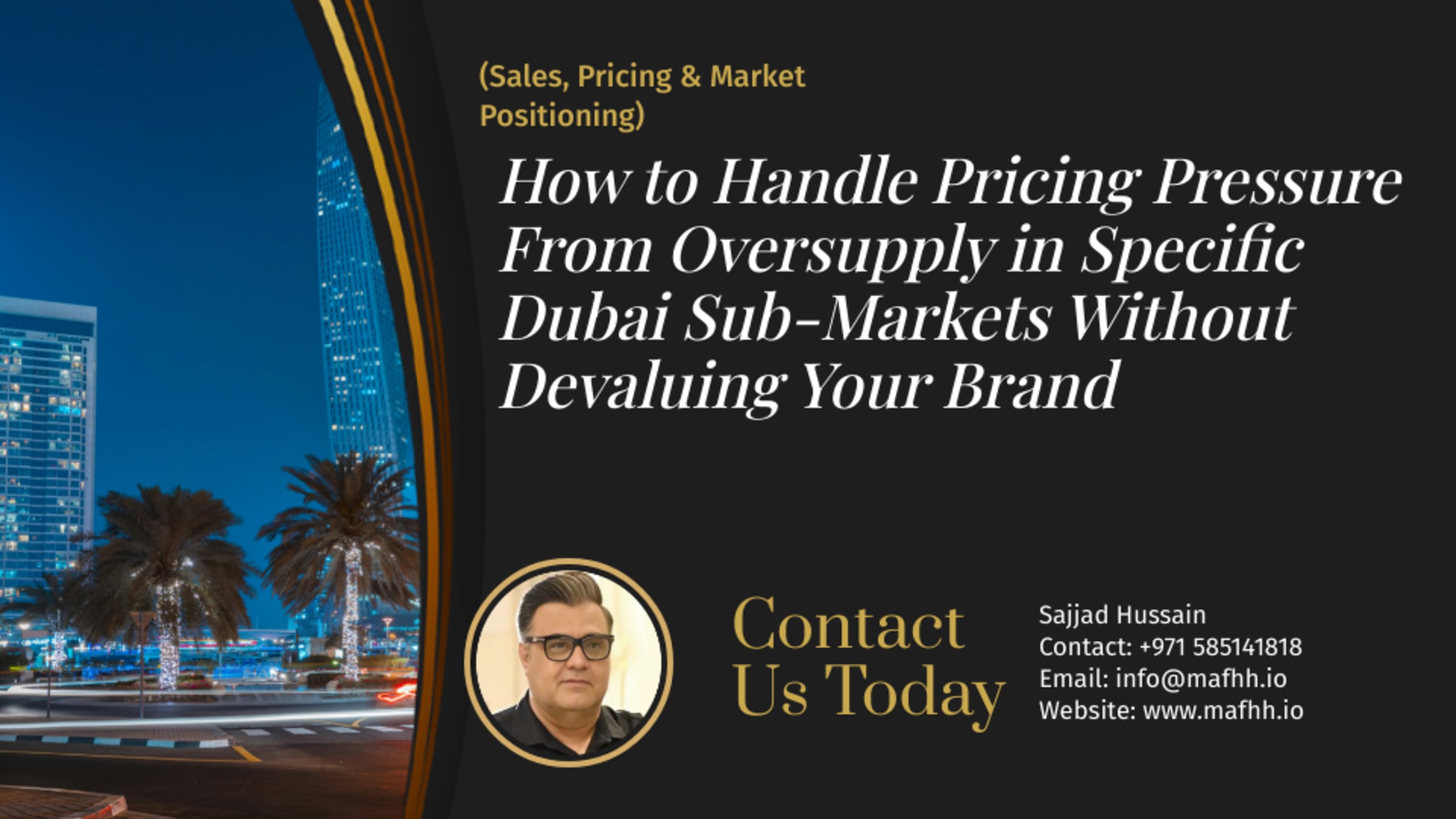 How to Handle Pricing Pressure From Oversupply in Specific Dubai Sub-Markets Without Devaluing Your Brand