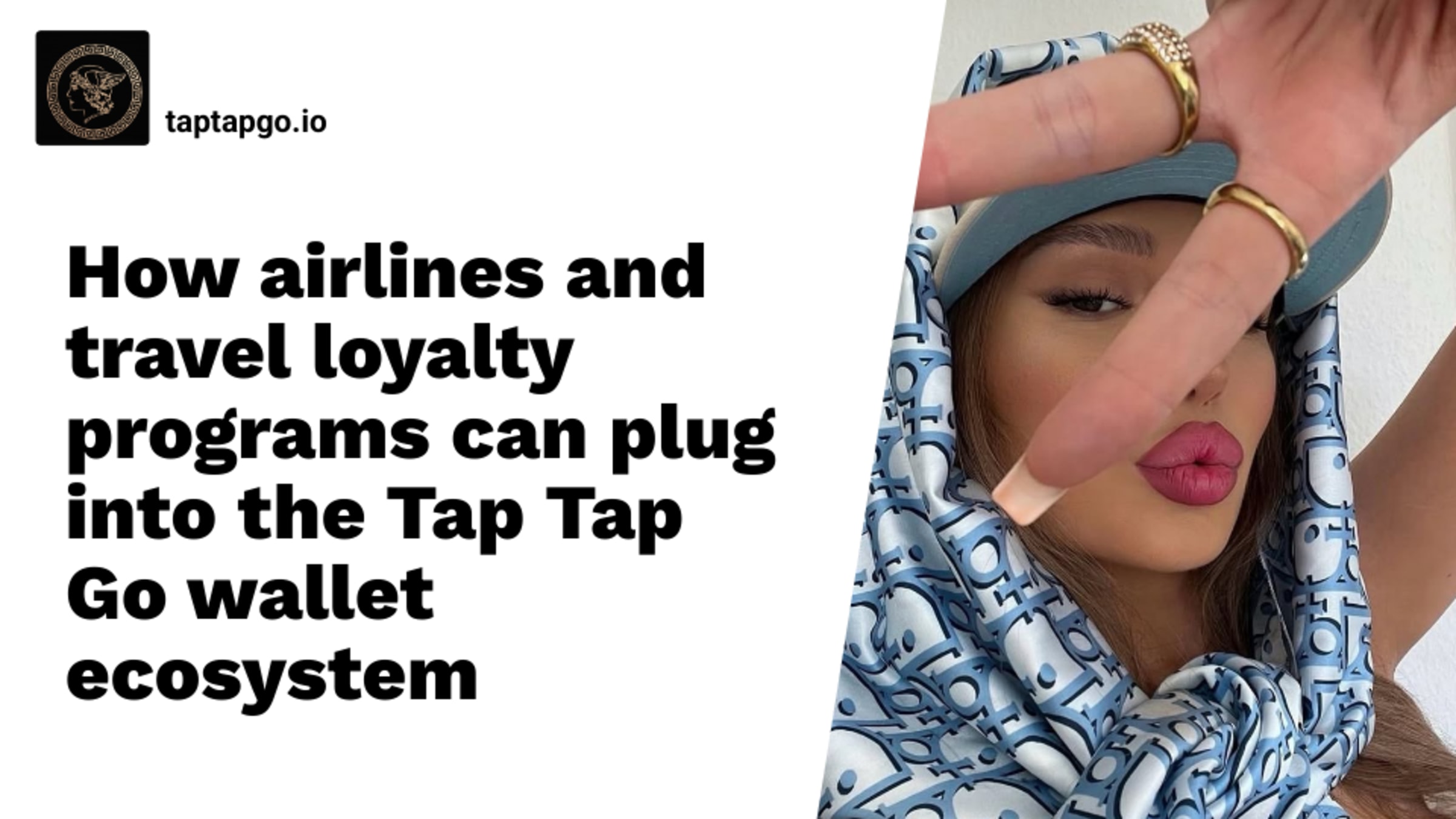 How airlines and travel loyalty programs can plug into the Tap Tap Go wallet ecosystem