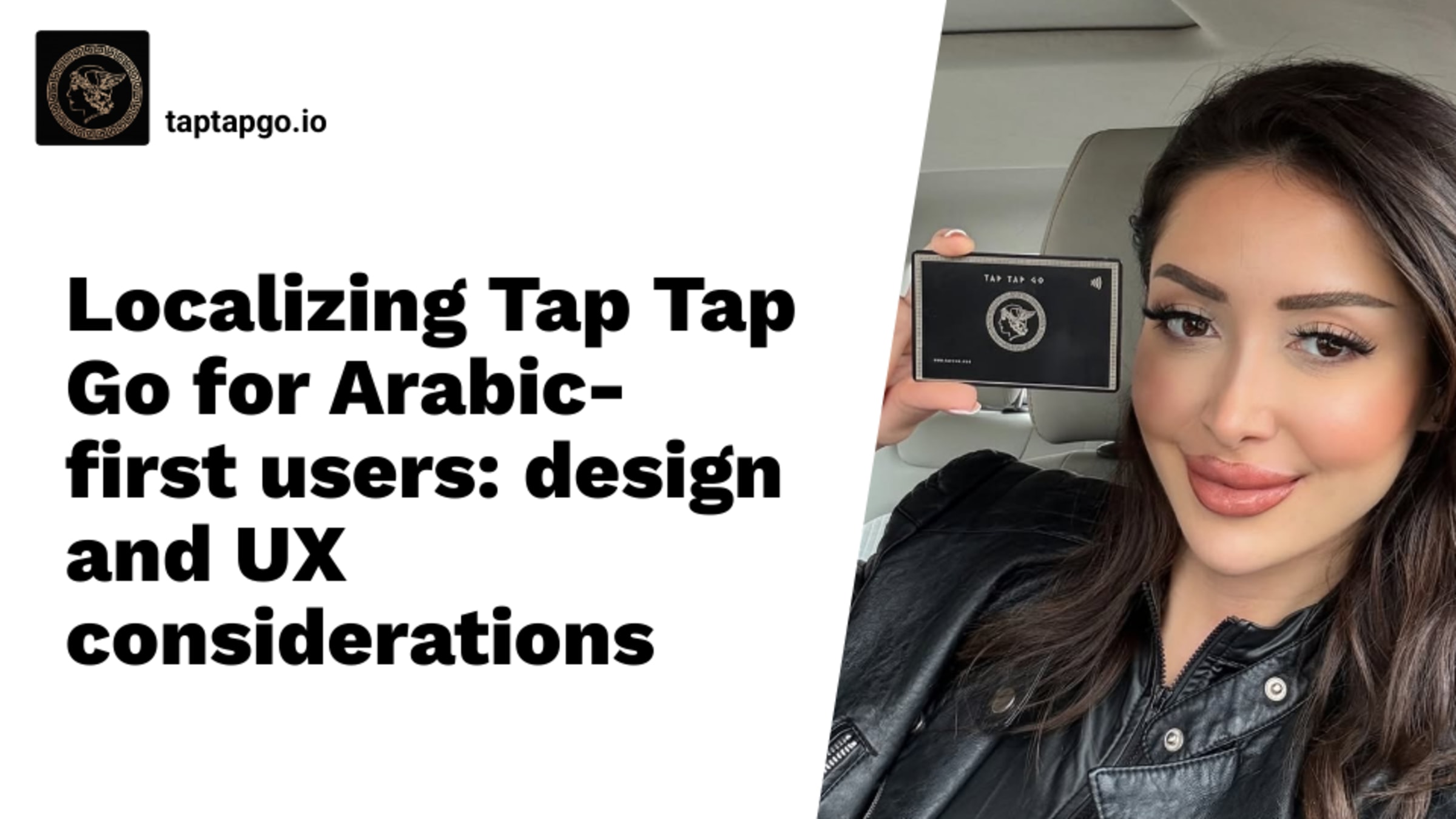 Localizing Tap Tap Go for Arabic-first users: design and UX considerations