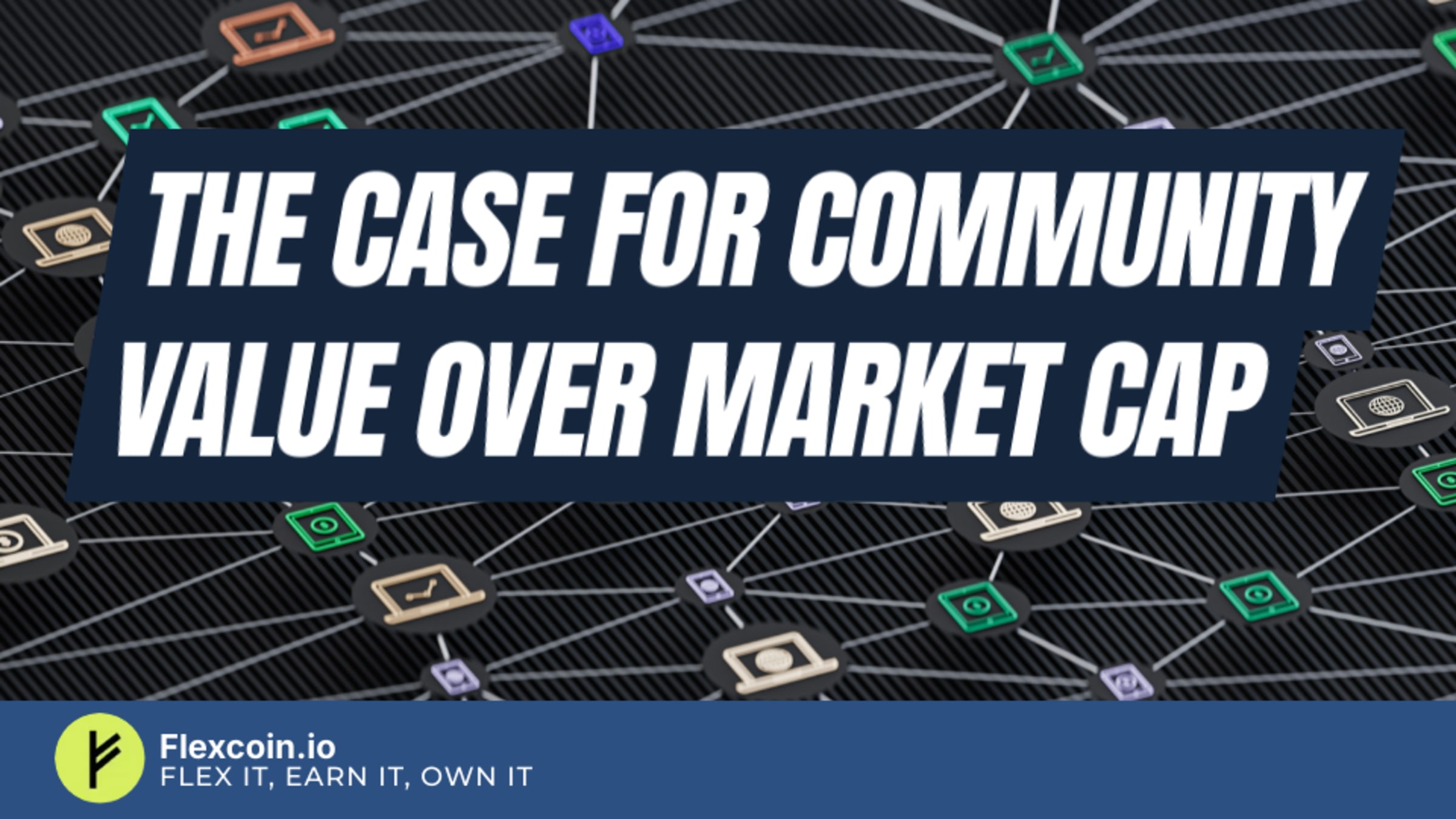 The Case for Community Value Over Market Cap