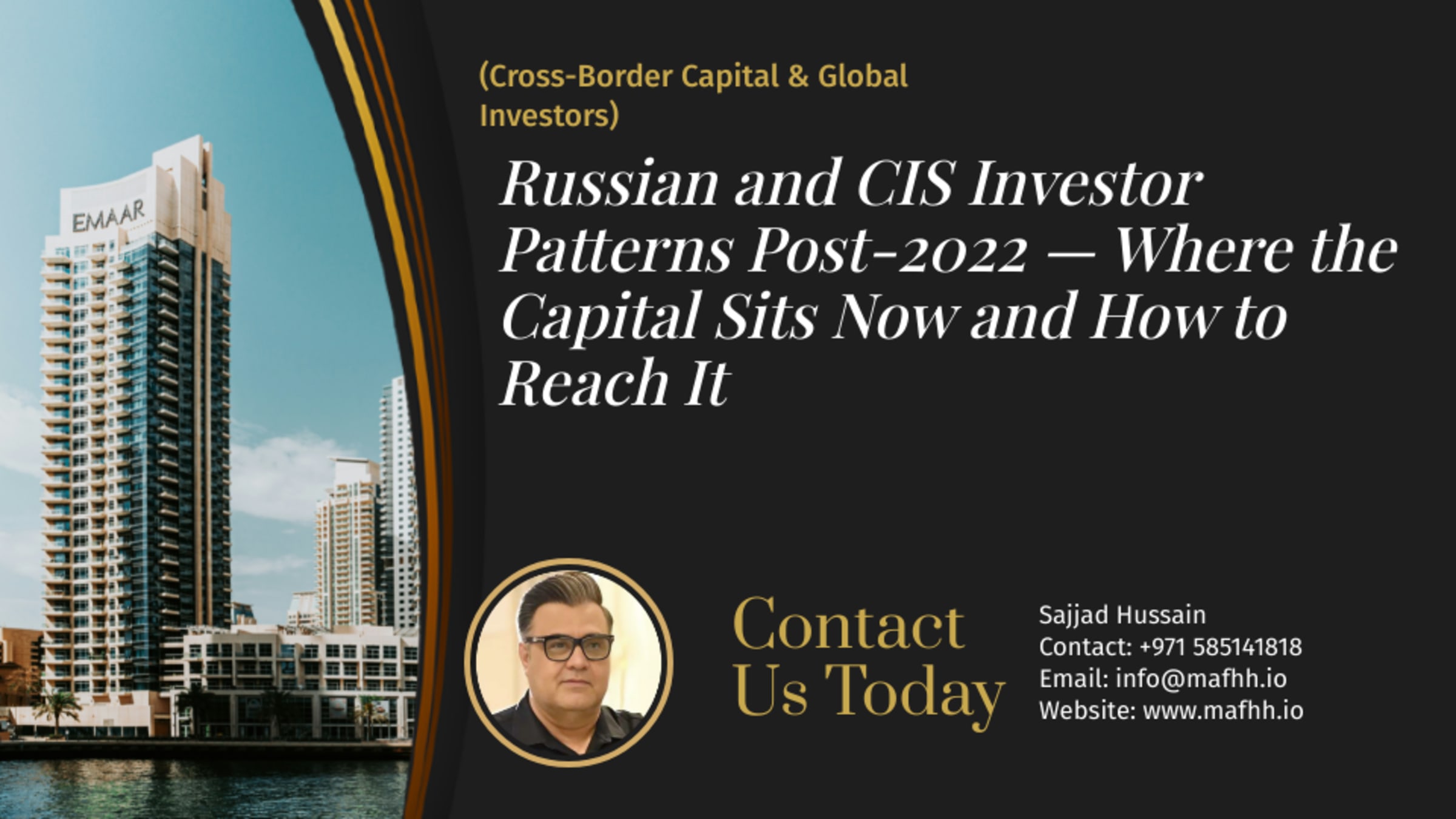 Russian and CIS Investor Patterns Post-2022 — Where the Capital Sits Now and How to Reach It