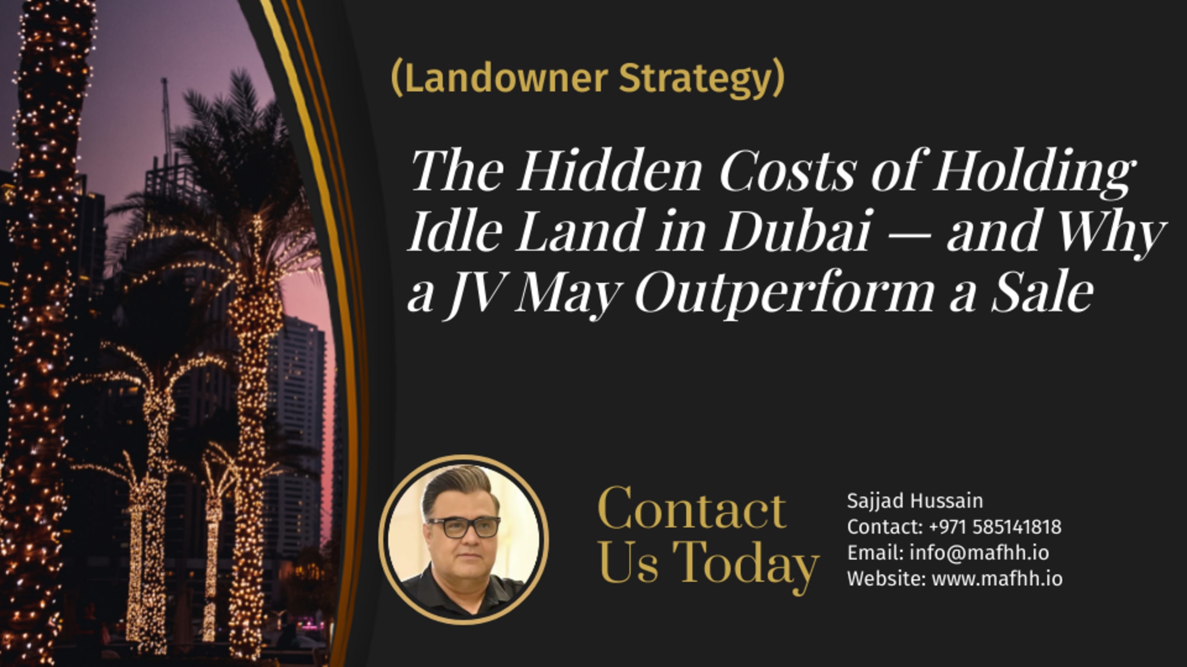 The Hidden Costs of Holding Idle Land in Dubai — and Why a JV May Outperform a Sale