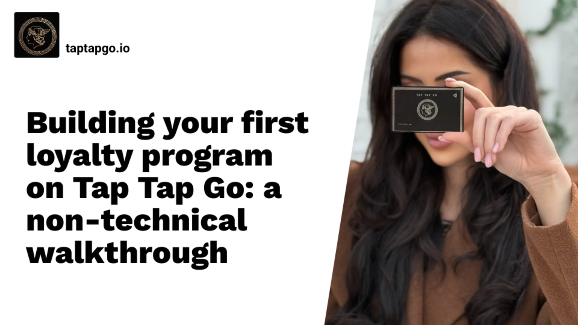 Building your first loyalty program on Tap Tap Go: a non-technical walkthrough