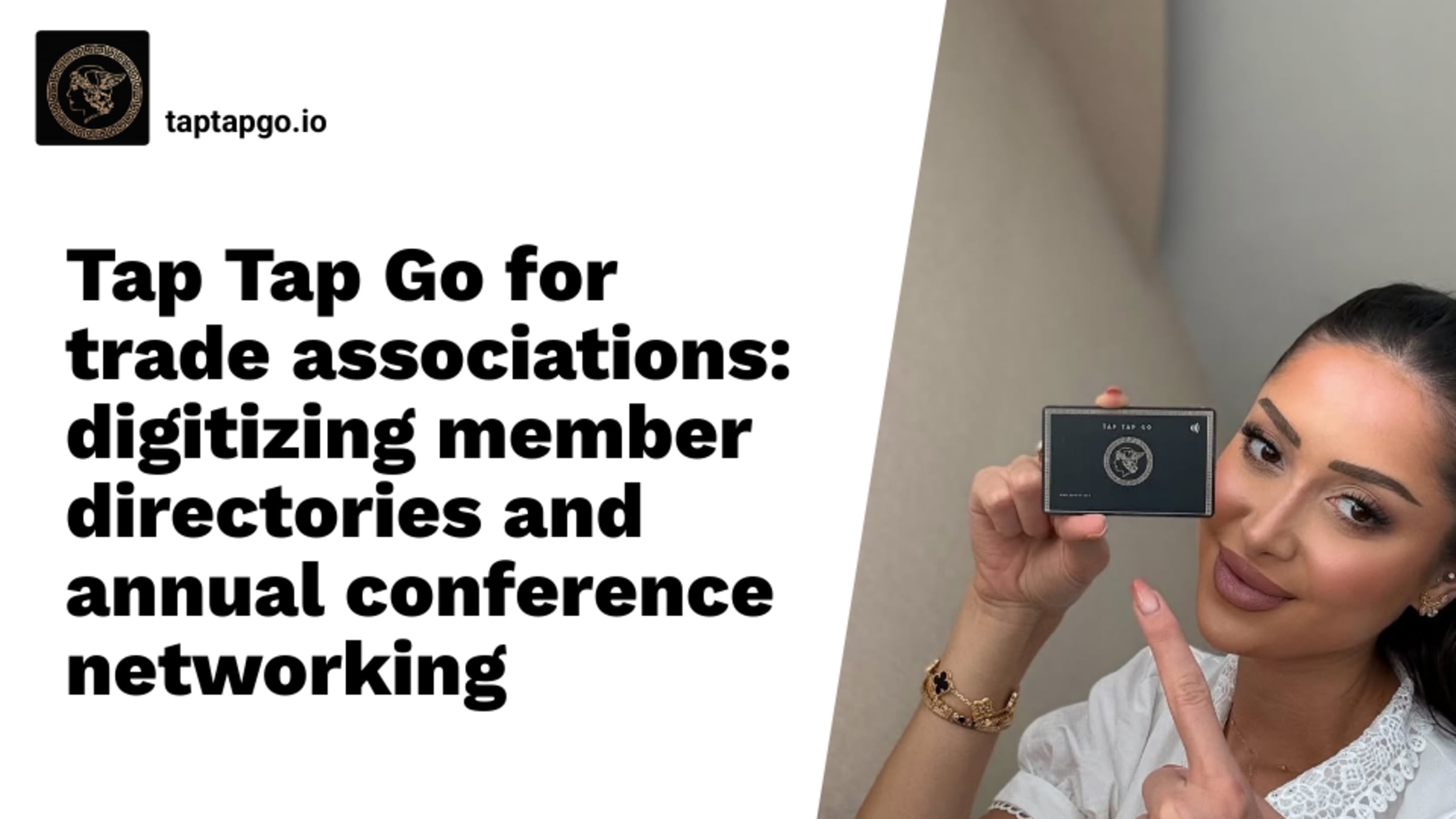 Tap Tap Go for trade associations: digitizing member directories and annual conference networking
