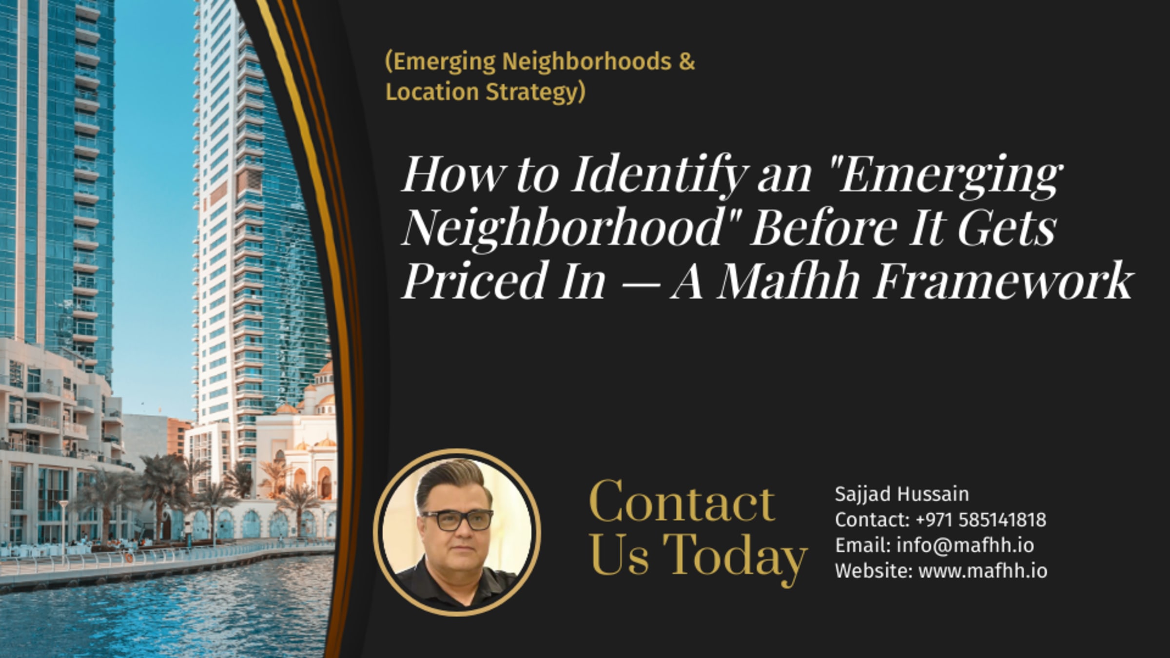 How to Identify an "Emerging Neighborhood" Before It Gets Priced In — A Mafhh Framework