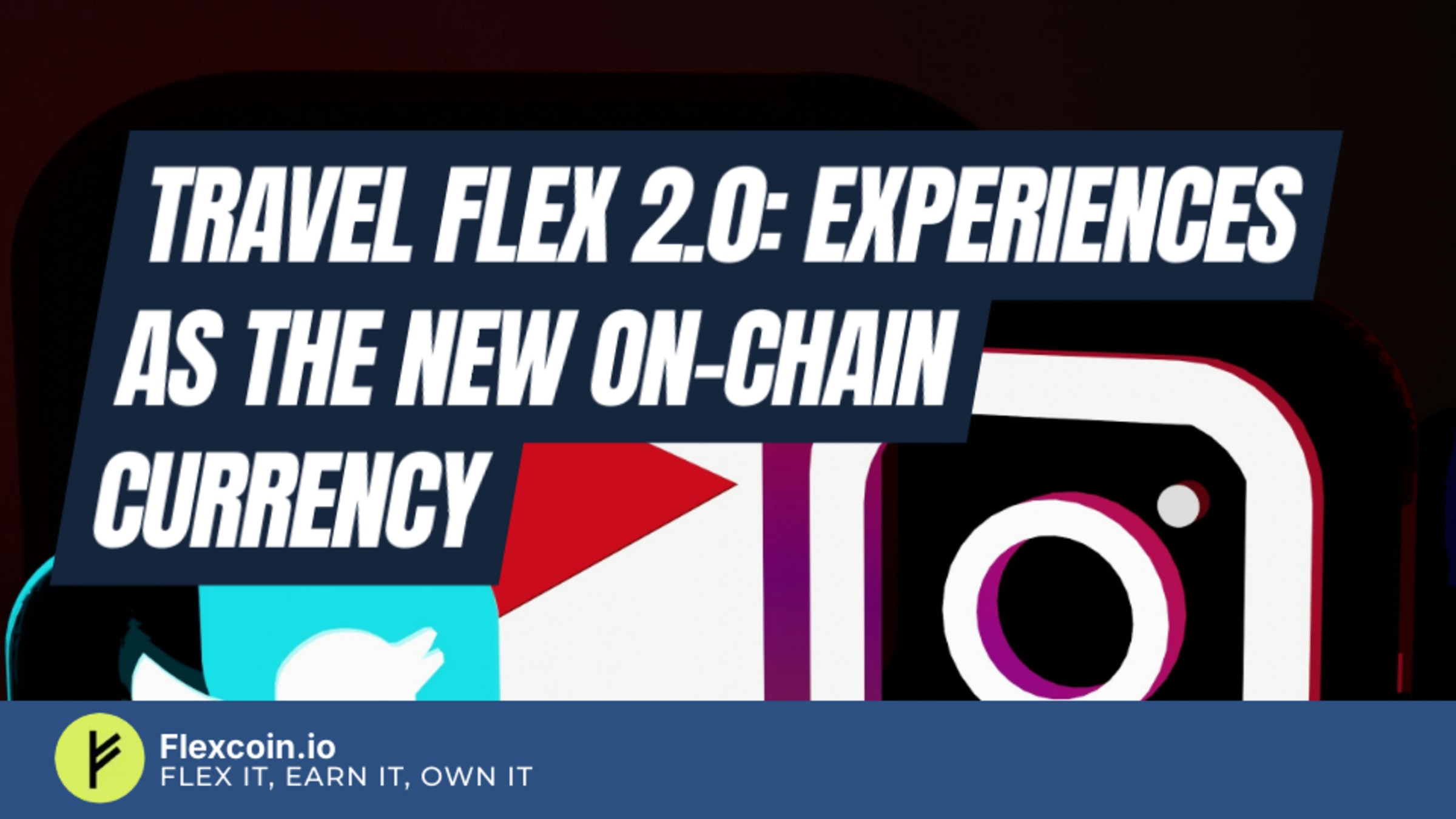 Travel flex 2.0: experiences as the new on-chain currency