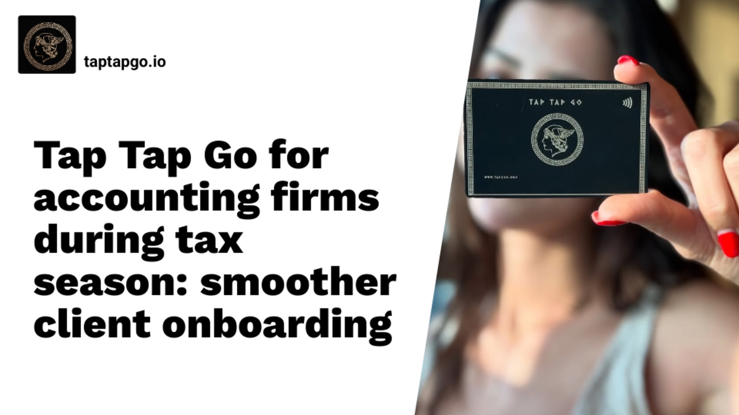 Tap Tap Go for accounting firms during tax season: smoother client onboarding