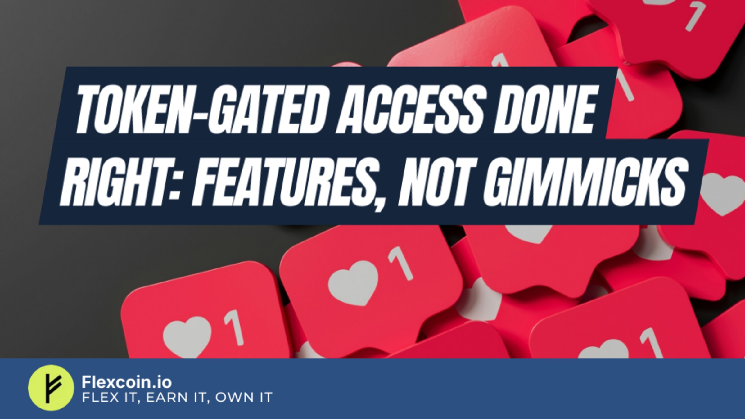 Token-gated access done right: features, not gimmicks